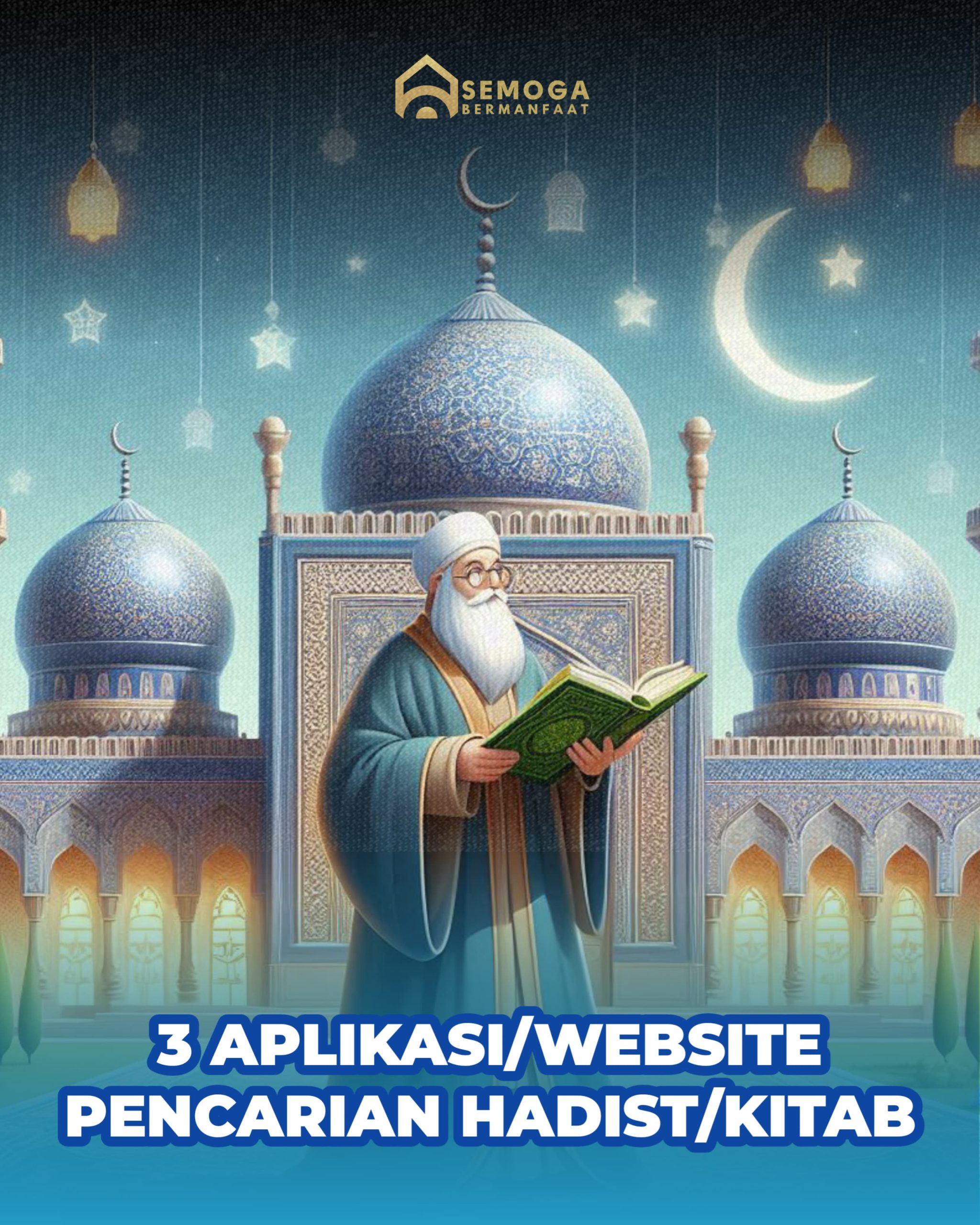 3 Website dan Aplikasi Terbaik untuk Mencari Hadis Secara Online